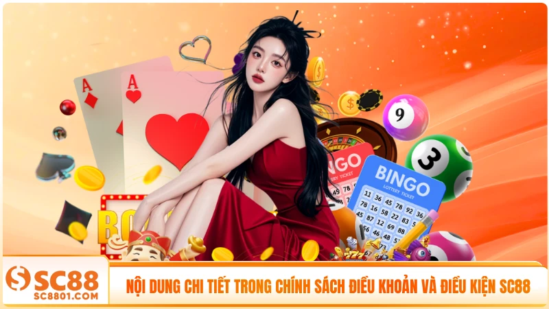 Nội dung chi tiết trong chính sách điều khoản và điều kiện SC88