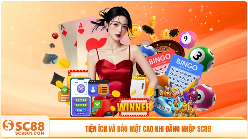 Tiện ích và bảo mật cao khi đăng nhập SC88